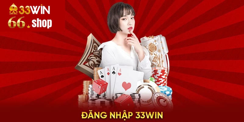 Cách Đăng Nhập 33win66 Nhanh Chóng Và An Toàn Nhất