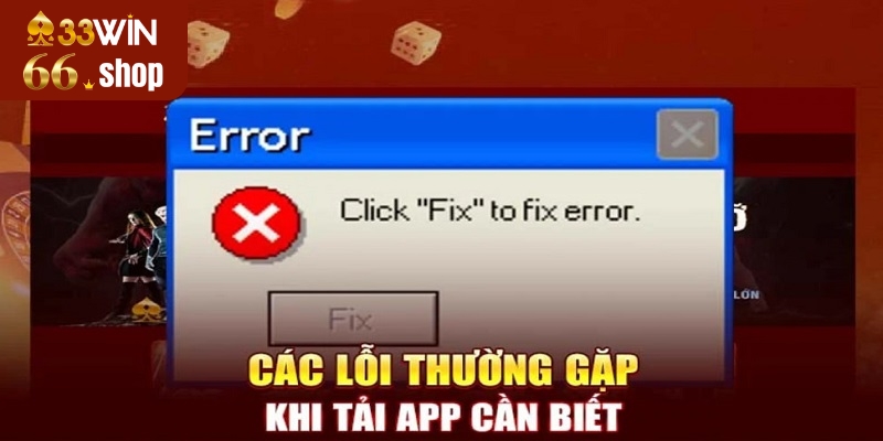 Những lưu ý hữu ích khi tải và cài đặt app 33win66